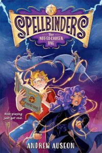 Spellbinders Not So Chosen One book cover